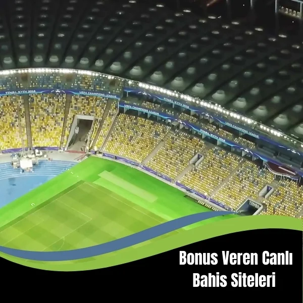 Bonus Veren Canlı Bahis Siteleri