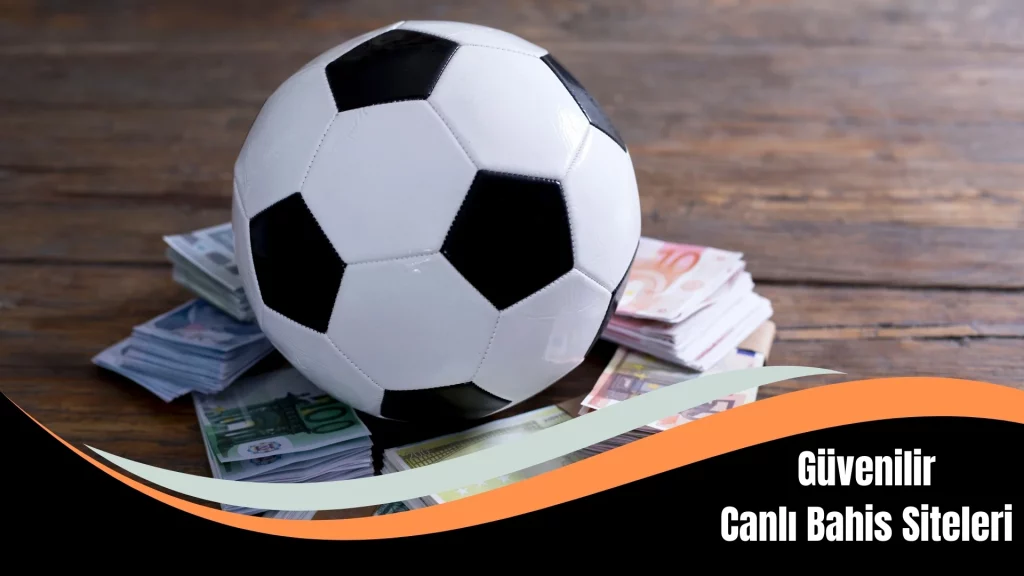 Güvenilir Canlı Bahis Siteleri