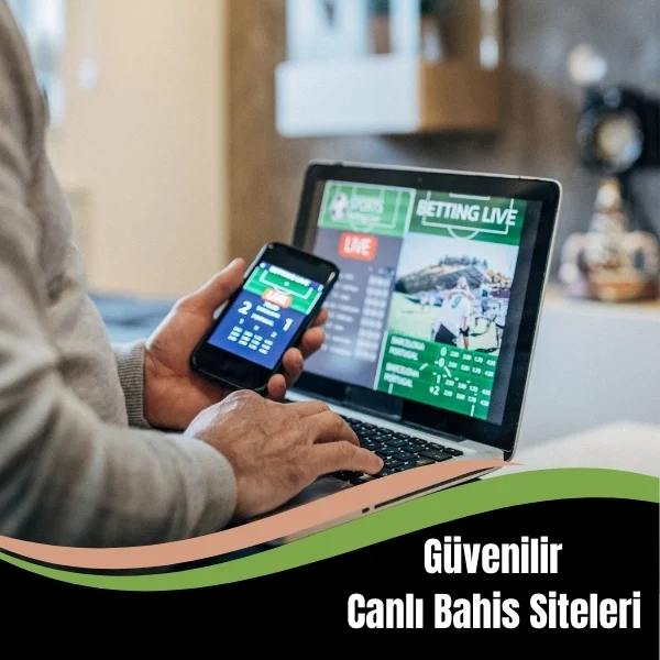 Güvenilir Canlı Bahis Siteleri